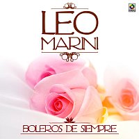 Leo Marini – Boleros De Siempre