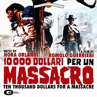 Nora Orlandi – 10.000 Dollari Per Un Massacro [Original Motion Picture Soundtrack]