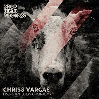 Chriss Vargas – Disenchanted EP
