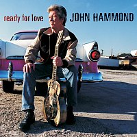 John Hammond – Ready For Love