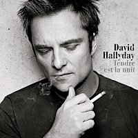 David Hallyday – Tendre Est La Nuit