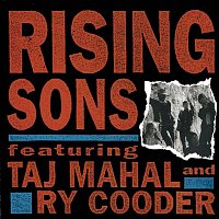 Rising Sons – Rising Sons Featuring Taj Mahal and Ry Cooder