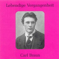 Lebendige Vergangenheit - Carl Braun