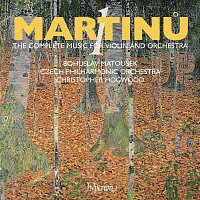 Czech Philharmonic, Bohuslav Matoušek, Christopher Hogwood – Martinů: The Complete Music for Violin & Orchestra, Vol. 1