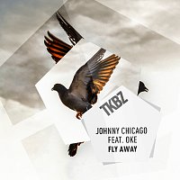 Johnny Chicago, OKE – Fly Away