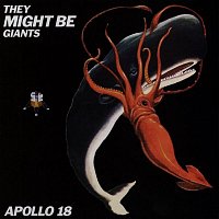 They Might Be Giants – Apollo 18