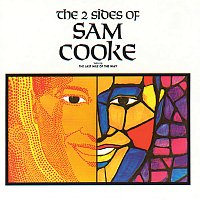 Sam Cooke – The 2 Sides Of Sam Cooke