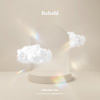 Citipointe Worship – Behold - Collection 1 [Live]