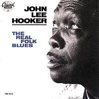John Lee Hooker – The Real Folk Blues