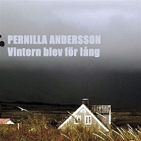 Pernilla Andersson – Vintern blev for lang