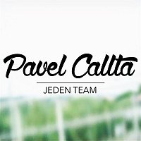 Pavel Callta – Jeden team (Full version)