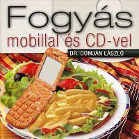 Agykontroll – Fogyás mobillal és CD-vel (dr. Domján László)