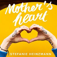 Stefanie Heinzmann – Mother's Heart