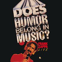 Frank Zappa – Does Humor Belong In Music? [Live]
