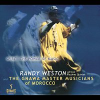 Randy Weston – Spirit! The Power Of Music