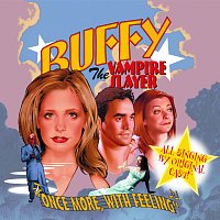 Buffy the Vampire Slayer Cast – Buffy the Vampire Slayer: Once More, With Feeling [Original Cast Album]