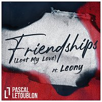 Pascal Letoublon, Leony – Friendships (Lost My Love)