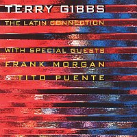 Terry Gibbs, Frank Morgan, Tito Puente – The Latin Connection