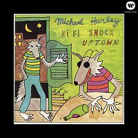 Michael Hurley – Hi-Fi Snock Uptown
