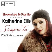 Steven Lee & Granite – Siempre tu (feat. Katherine Ellis) [Remixes]