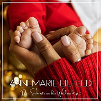 Annemarie Eilfeld – Das Schonste an der Weihnachtszeit