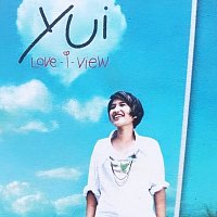 Yui, Nopapa Devakul N Ayudhaya – Love - i - View