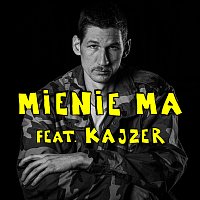 Kuba Knap, Kajzer – Mienie ma
