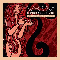 Maroon 5 – Songs About Jane: 10th Anniversary Edition