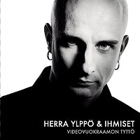 Herra Ylppo & Ihmiset – Videovuokraamon Tytto