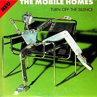 The Mobile Homes – Turn Off the Silence