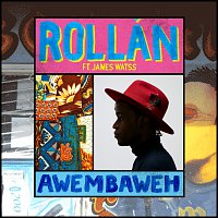 ROLLAN, James Watss – Awembaweh