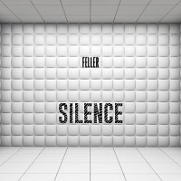 Feller – Silence