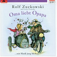 Rolf Zuckowski und seine Freunde – Oma liebt Opapa