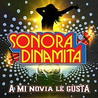 La Sonora Dinamita – A Mi Novia Le Gusta