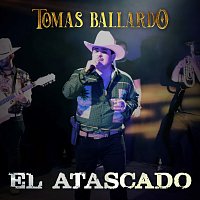 Tomas Ballardo – El Atascado