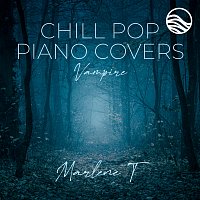 Marlene T – Chill Pop Piano Covers: Vampire