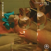MNKYBSNSS – Something's Missing