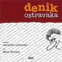 René Šmotek – Ostravski: Denik ostravaka