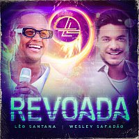Léo Santana, Wesley Safadao – Revoada [Ao Vivo]