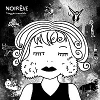 Noireve – Viaggio Immobile
