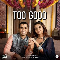 Akshay & IP – Too Good