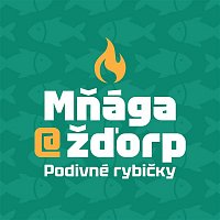 Mňága a Žďorp – Podivné rybičky
