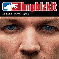 Limp Bizkit – Behind Blue Eyes