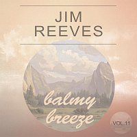 Jim Reeves – Balmy Breeze Vol. 11