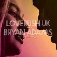Loverush UK!, Bryan Adams – Tonight In Babylon