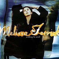 Melissa Ferrick – Willing To Wait
