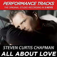 Steven Curtis Chapman – All About Love [Performance Tracks]