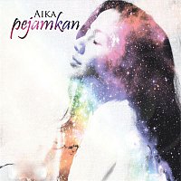 Aika – Pejamkan