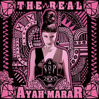 Ayah Marar – The Real