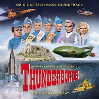 Barry Gray – Thunderbirds [Original Television Soundtrack]